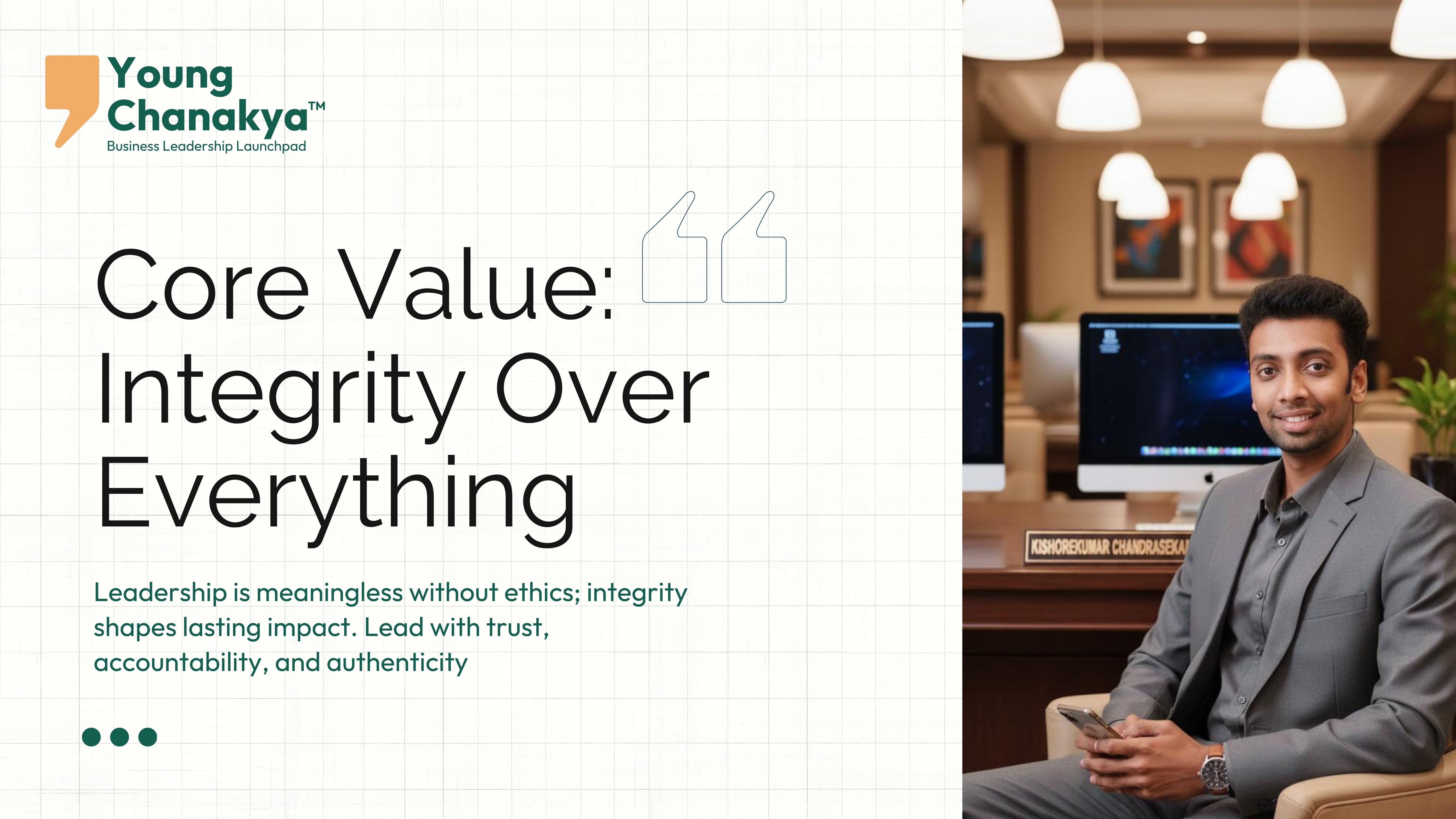 Core Value: Integrity Over Everything – The Heartbeat of Young Chanakya